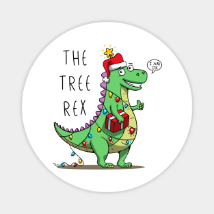 The Tree Rex - Christmas Kids Dinosaur - Funny & Cute - Xmas Pet Dino Magnet